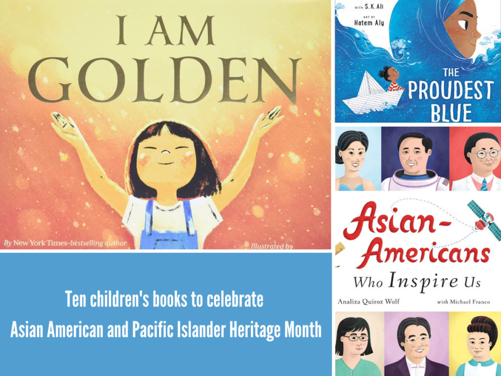 10 age-appropriate books for Asian American and Pacific Islander Heritage Month (and every month!)